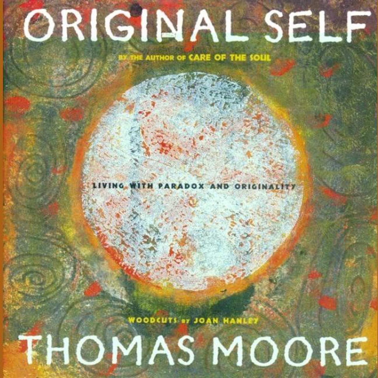 Original Self: Living with Paradox and Originality Audiobook, by Thomas Moore
