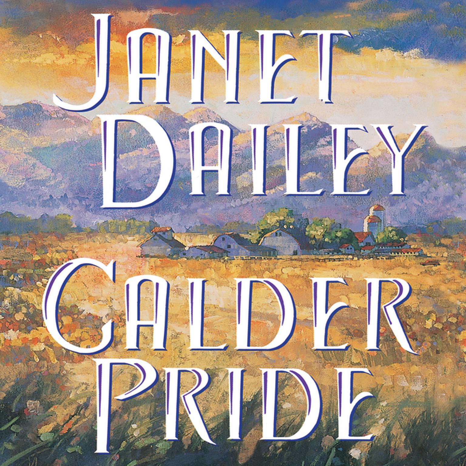 Calder Pride (Abridged) Audiobook, by Janet Dailey