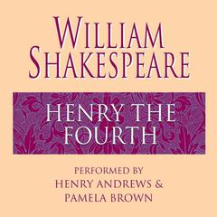 Henry the Fourth Audiobook, by William Shakespeare