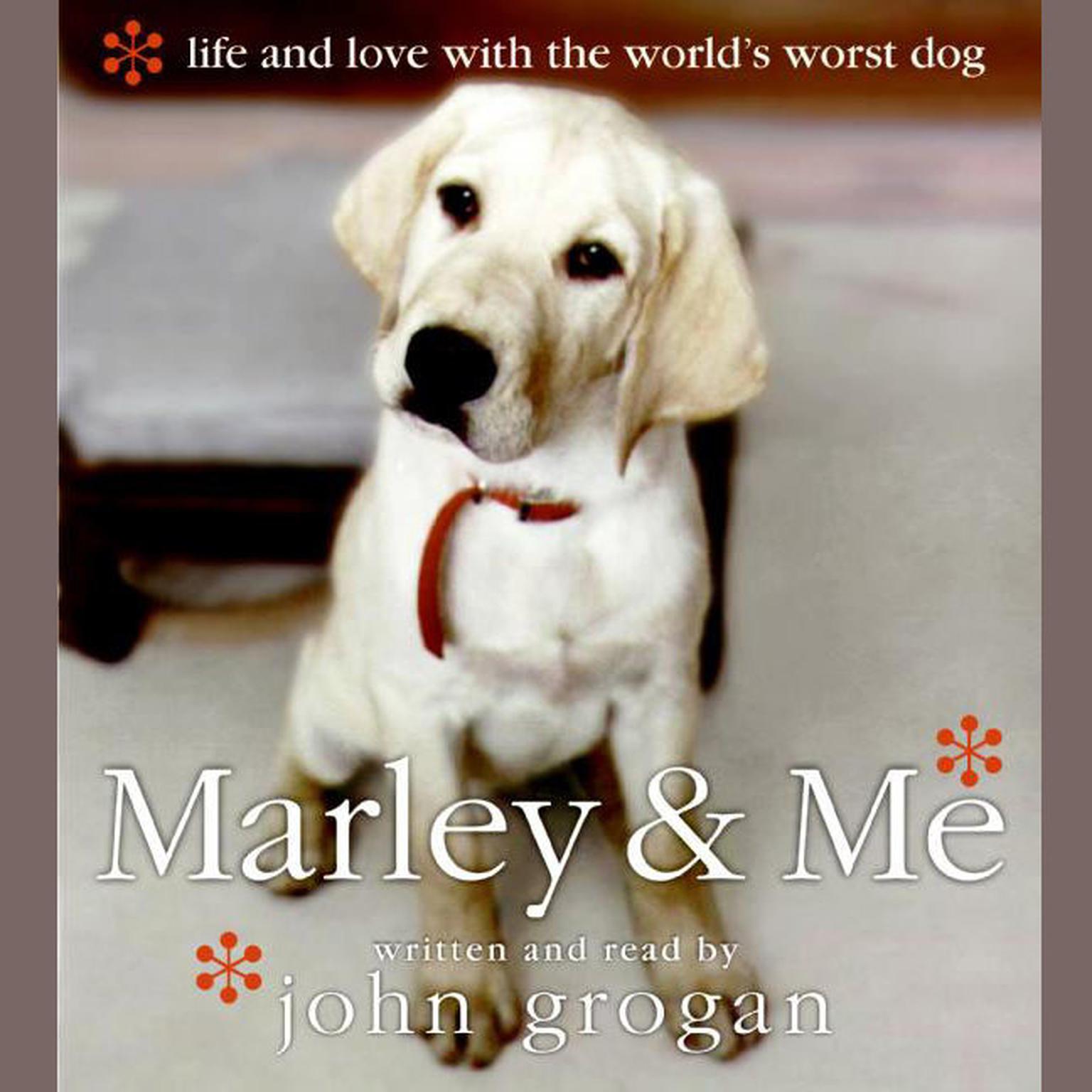 Marley & Me (Abridged) Audiobook, by John Grogan