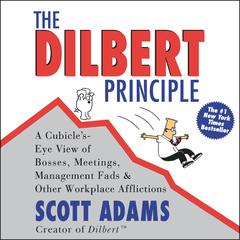 The Dilbert Principle Audiobook, by Scott Adams