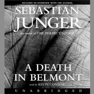 A Death in Belmont Audiobook, by Sebastian Junger