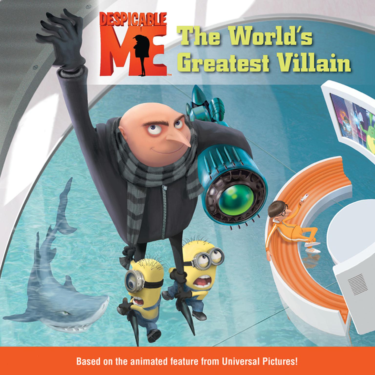 Despicable Me: The Worlds Greatest Villain Audiobook, by Kirsten Mayer