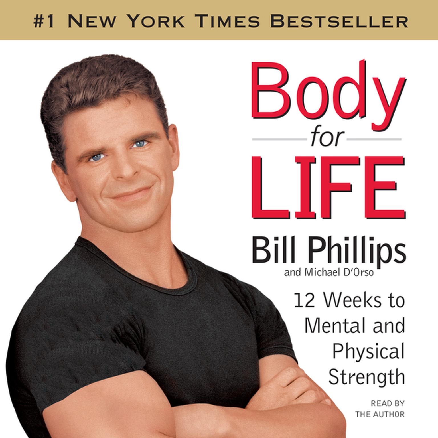 Body For Life (Abridged) Audiobook, by Bill Phillips