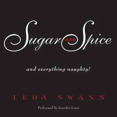 Sugar and Spice Audiobook, by Leda Swann