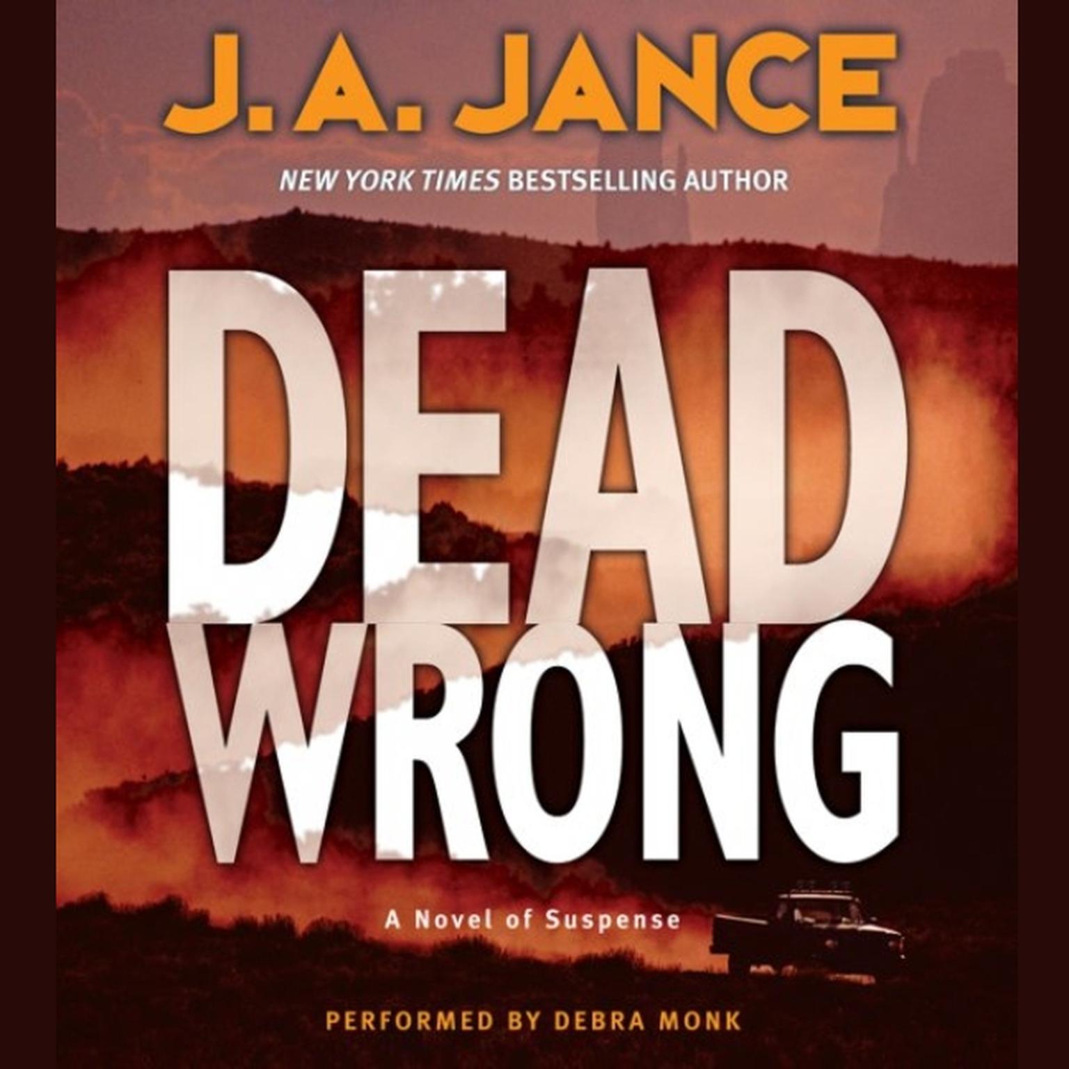 Dead Wrong (Abridged) Audiobook, by J. A. Jance