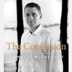 The Confession Audiobook, by James E. McGreevey