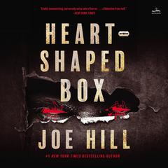 Heart-Shaped Box Audiobook, by Joe Hill