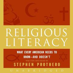 Religious Literacy Audiobook, by Stephen Prothero
