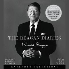 The Reagan Diaries Extended Selections Audiobook, by 