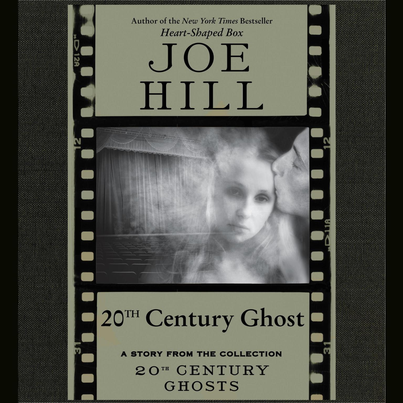20th Century Ghost: A Story from the Collection 20th Century Ghosts Audiobook, by Joe Hill