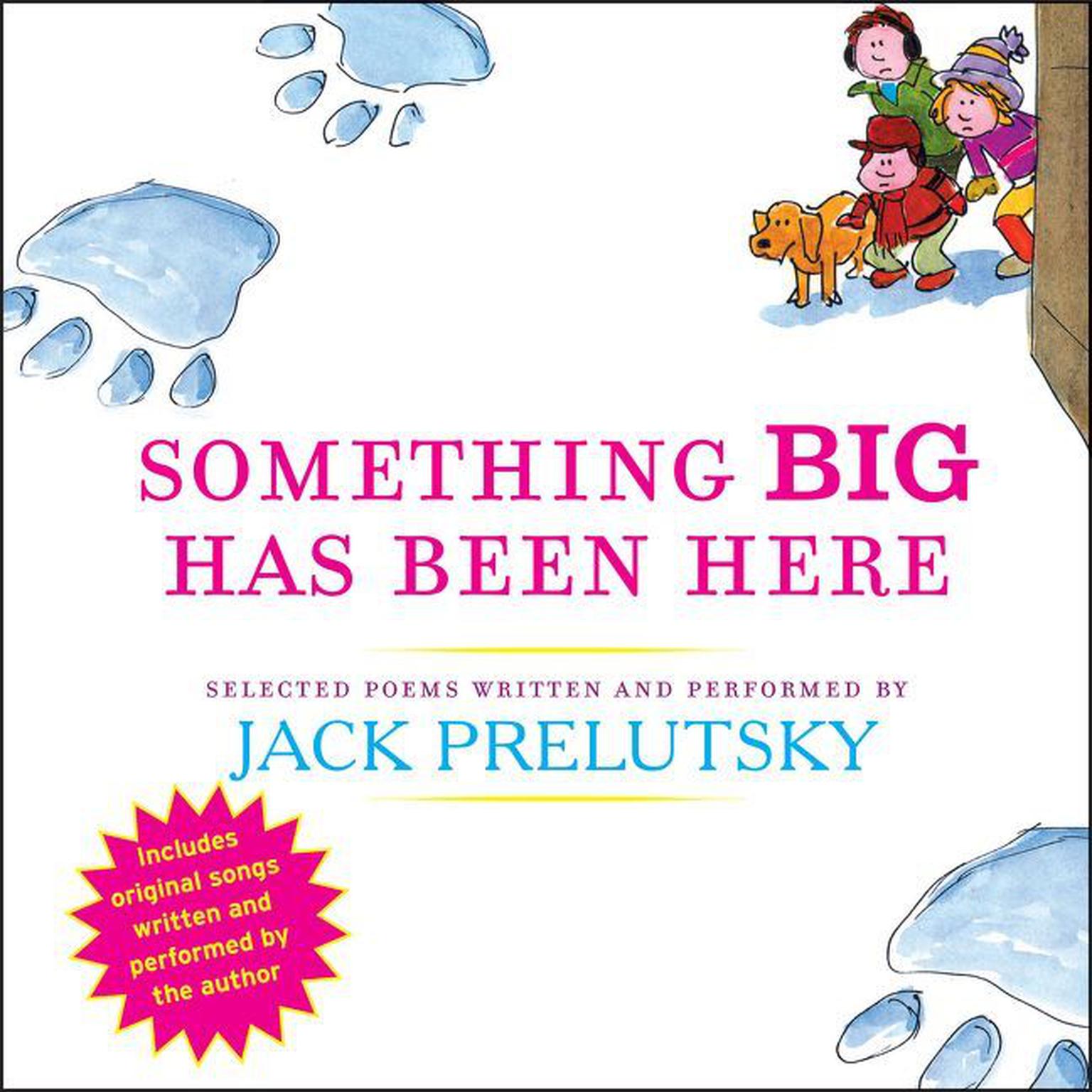 Something Big Has Been Here Audiobook, by Jack Prelutsky