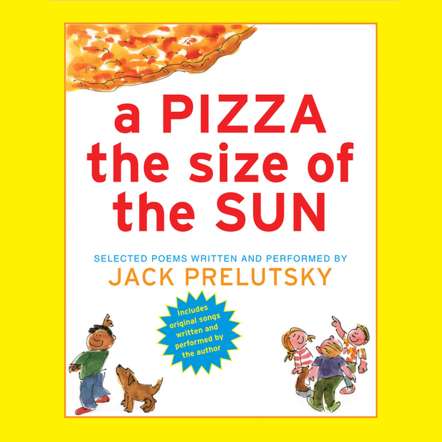 A Pizza The Size of The Sun Audiobook, by Jack Prelutsky