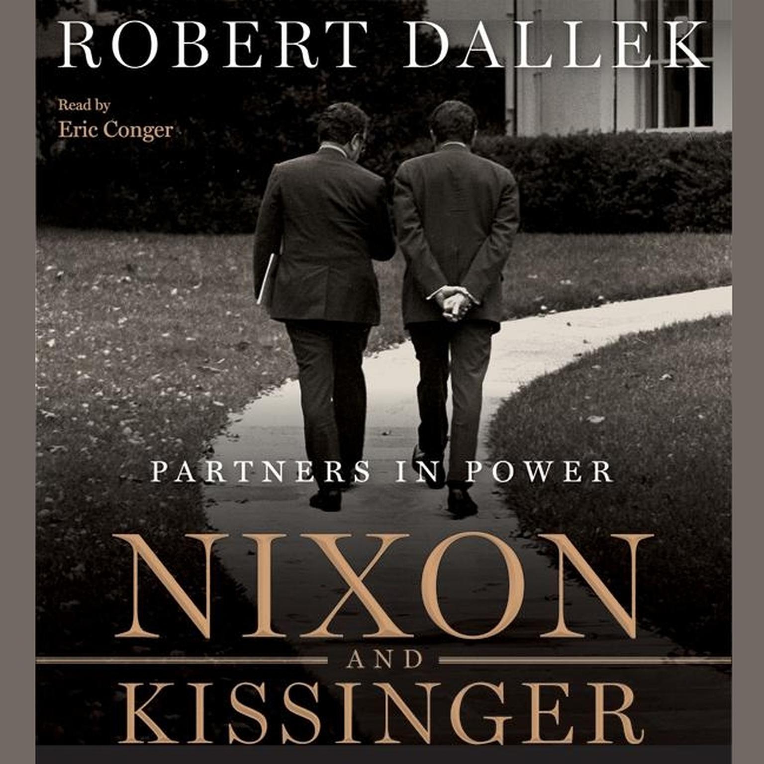 Nixon and Kissinger (Abridged): Partners in Power Audiobook, by Robert Dallek