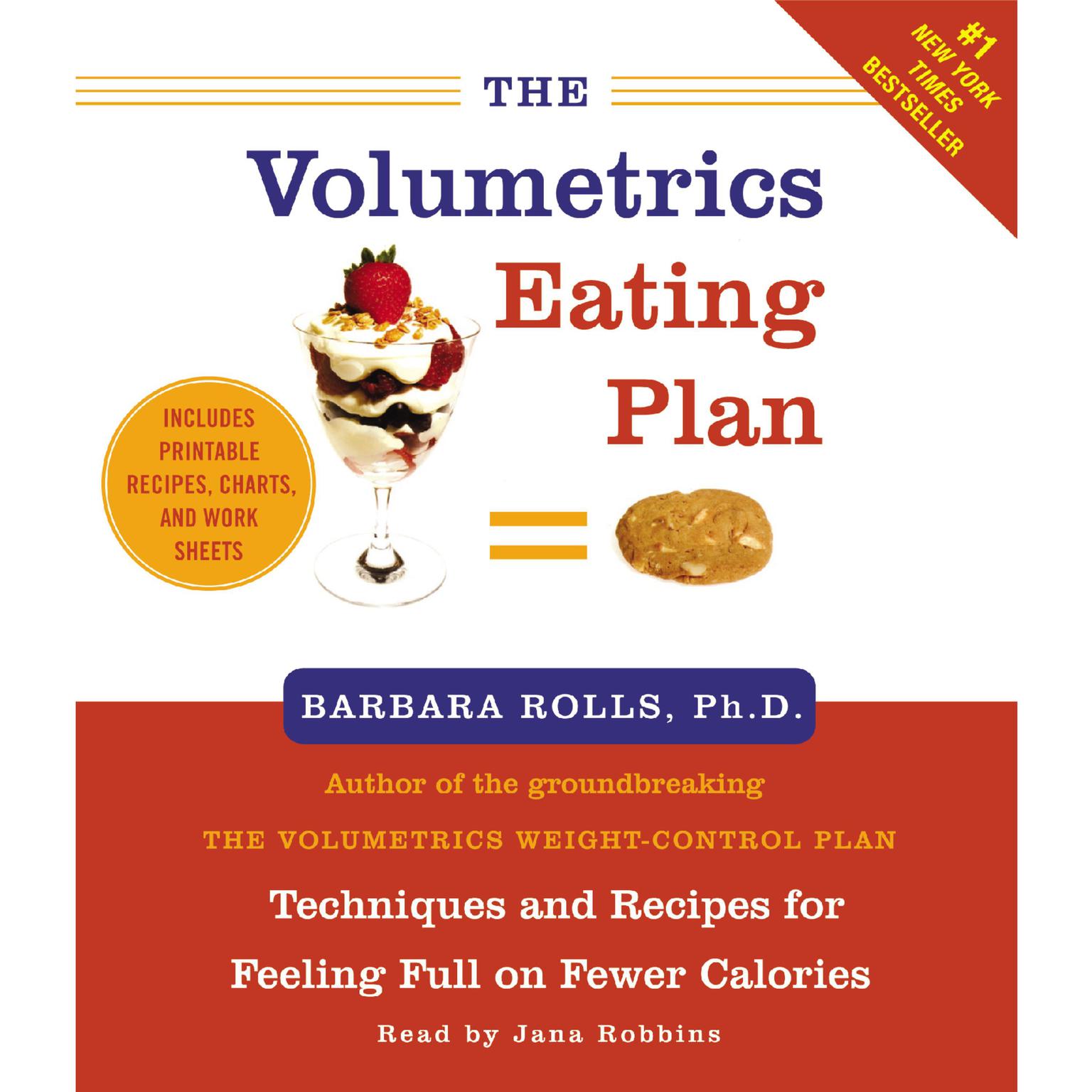 The Volumetrics Eating Plan (Abridged): Feel Full on Fewer Calories Audiobook, by Barbara Rolls