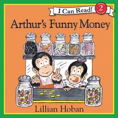 Arthur's Funny Money Audiobook, by Lillian Hoban
