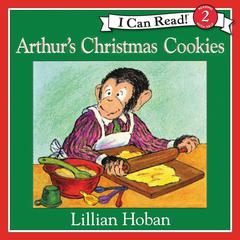 Arthurs Christmas Cookies Audiobook, by Lillian Hoban