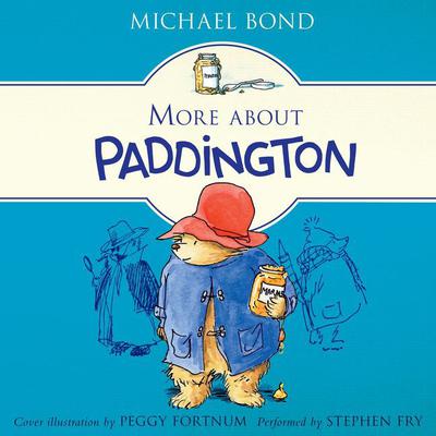 More About Paddington Audiobook, by 