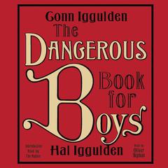 The Dangerous Book for Boys Audiobook, by Conn Iggulden
