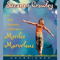 Very Ordered Existence of Merilee Marvelous, The Unabrid Audiobook, by Suzanne Crowley