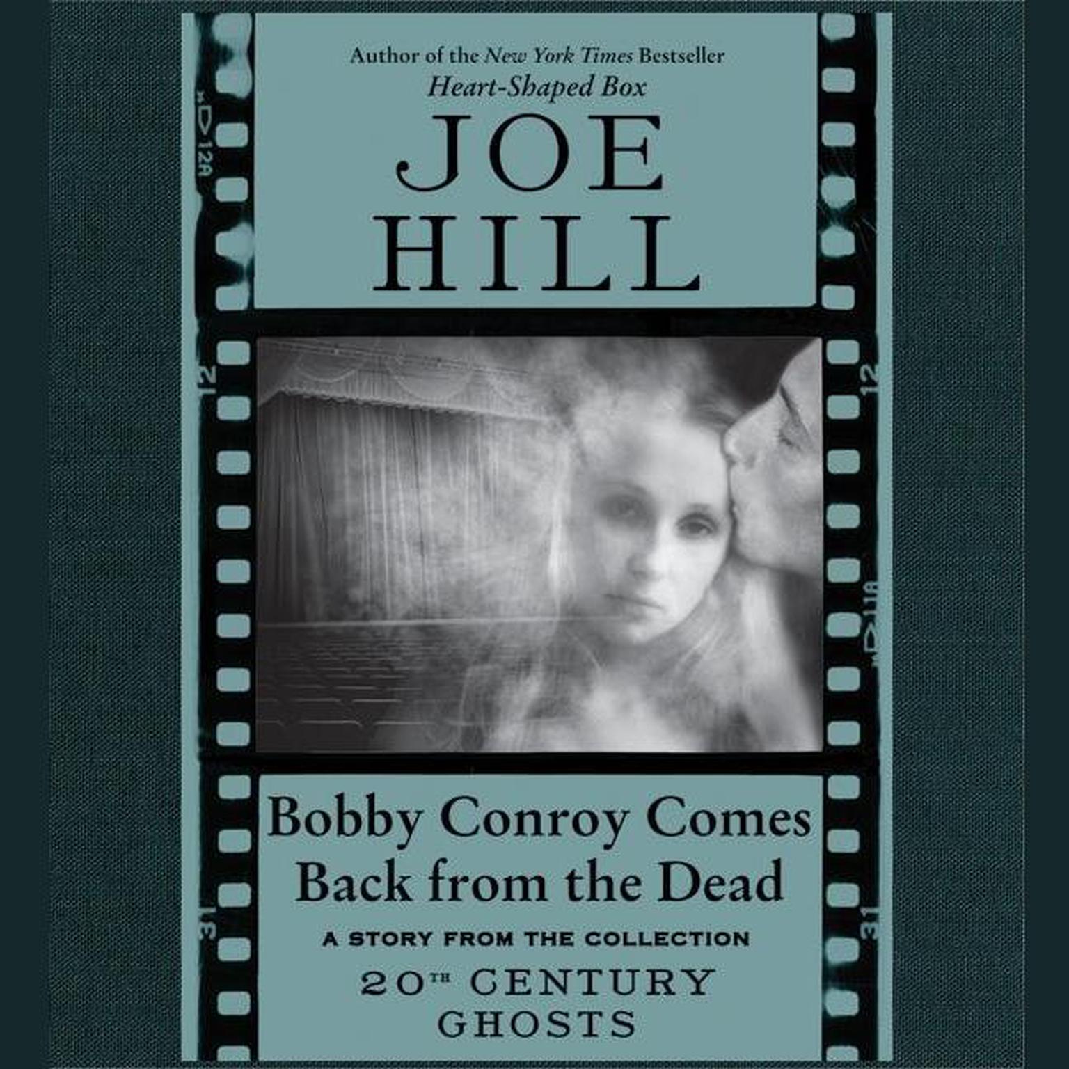 Bobby Conroy Comes Back from the Dead Audiobook, by Joe Hill