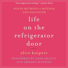 Life on the Refrigerator Door Audiobook, by Alice Kuipers