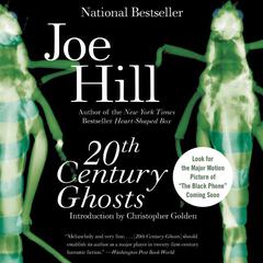 20th Century Ghosts Audiobook, by Joe Hill