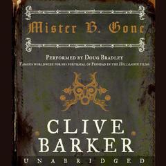 Mister B. Gone Audiobook, by Clive Barker