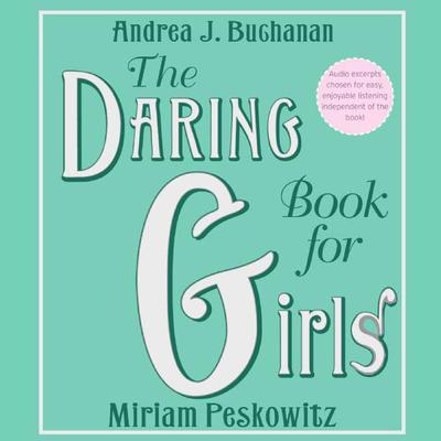 The Daring Book for Girls Audiobook, by Andrea J. Buchanan