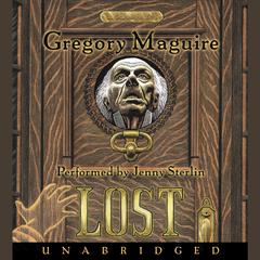 Lost: A Novel Audiobook, by Gregory Maguire