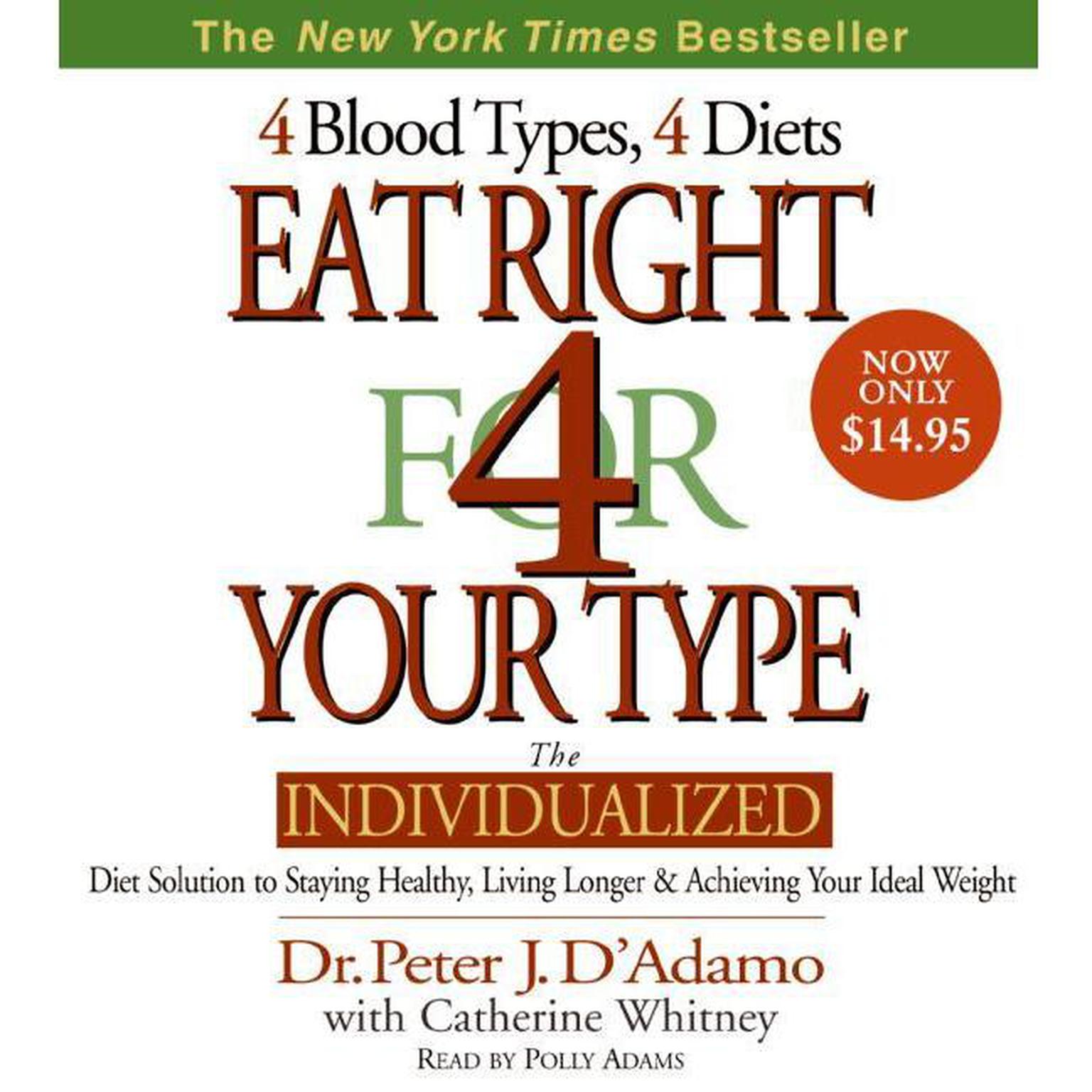 Eat Right for Your Type (Abridged) Audiobook, by Peter J. D’Adamo