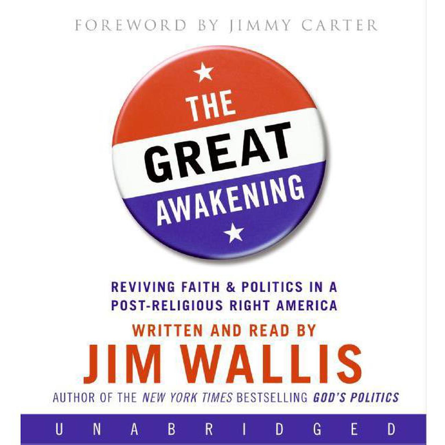 The Great Awakening: Reviving Faith and Politics in a Post–Religious Right America Audiobook, by Jim Wallis