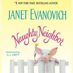 Naughty Neighbor Audiobook, by Janet Evanovich