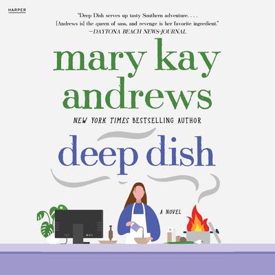 Deep Dish Audiobook, by Mary Kay Andrews