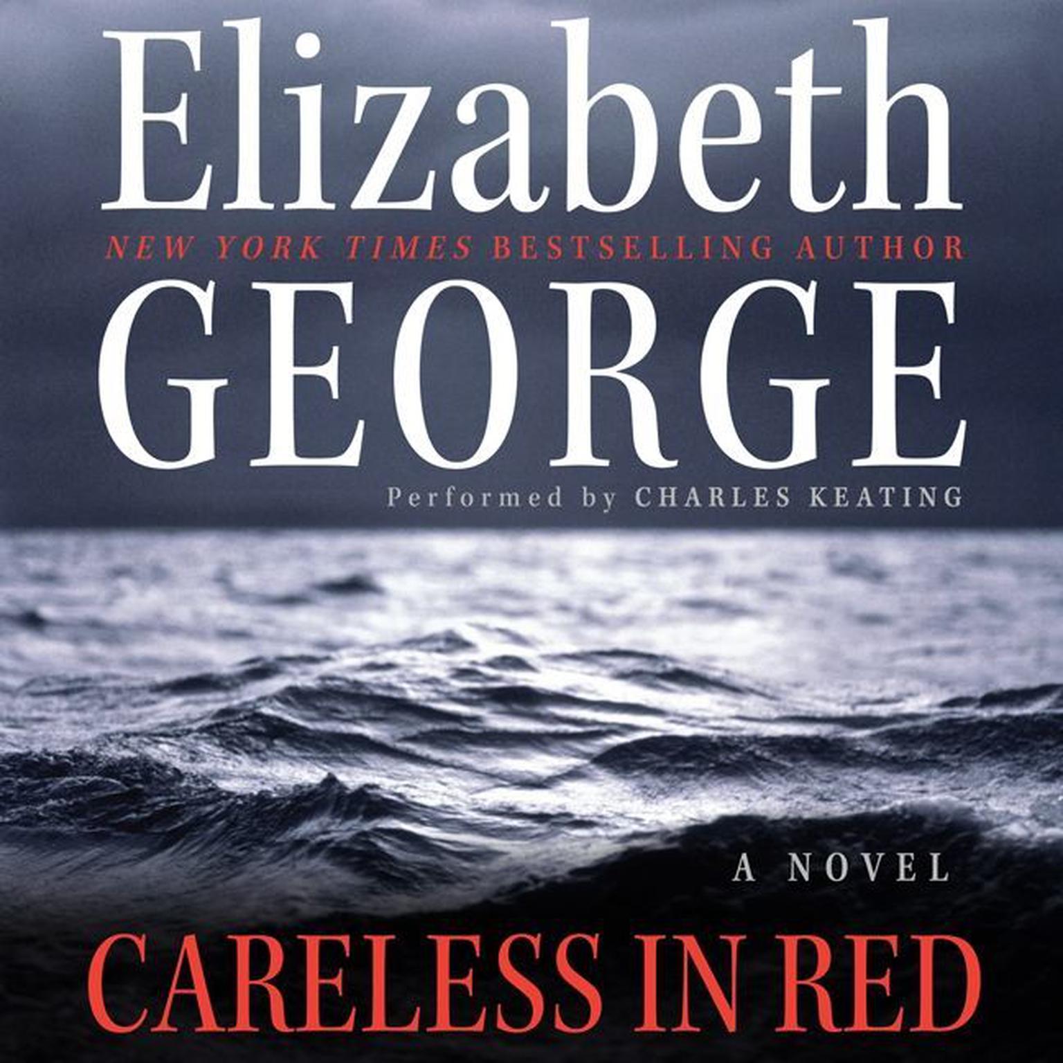 Careless in Red (Abridged) Audiobook, by Elizabeth George