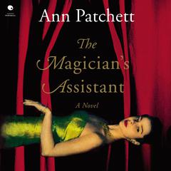 The Magicians Assistant Audiobook, by Ann Patchett