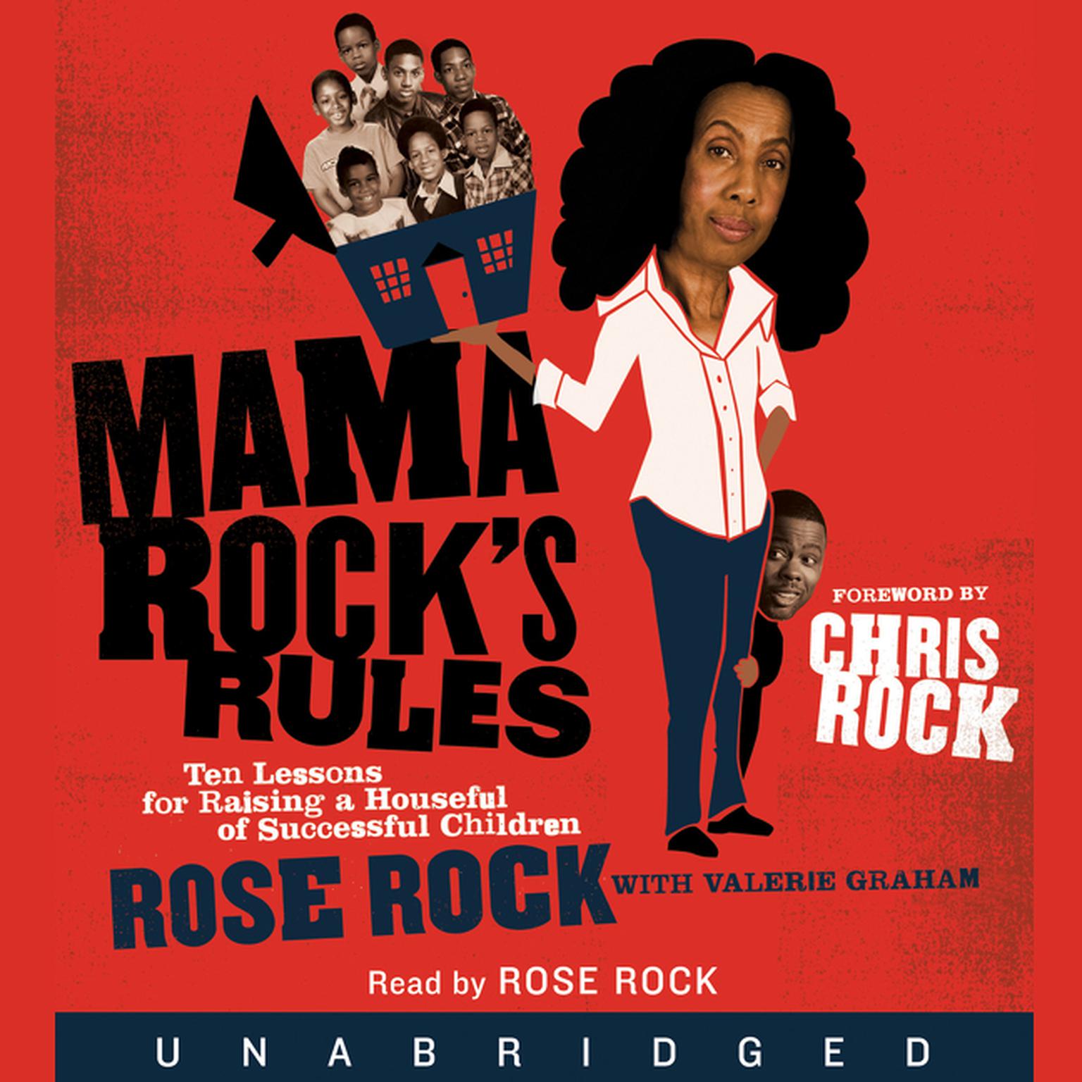 Mama Rock’s Rules (Abridged): Ten Lessons for Raising Ten (or Less) Su Audiobook