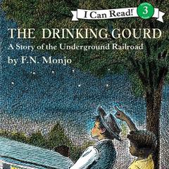The Drinking Gourd Audiobook, by F. N. Monjo