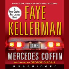 The Mercedes Coffin Audiobook, by Faye Kellerman