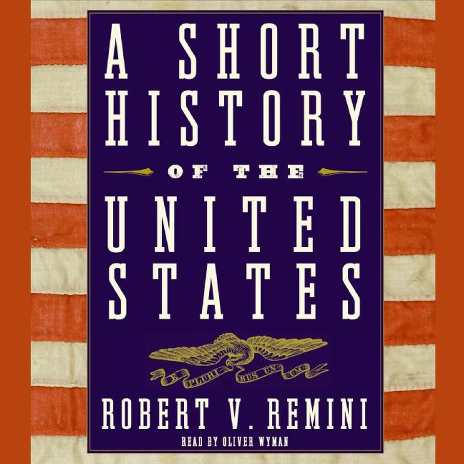 A Short History of the United States (Abridged) Audiobook, by Robert V. Remini