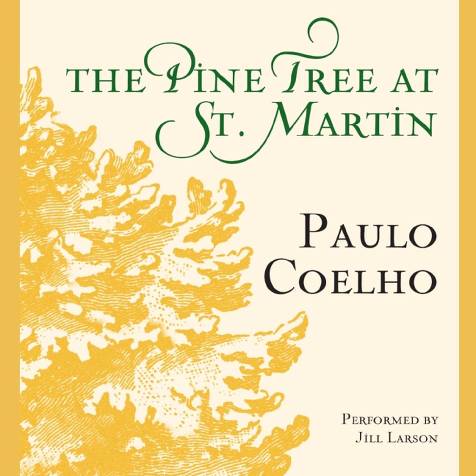The Pine Tree at St. Martin Audiobook, by Paulo Coelho