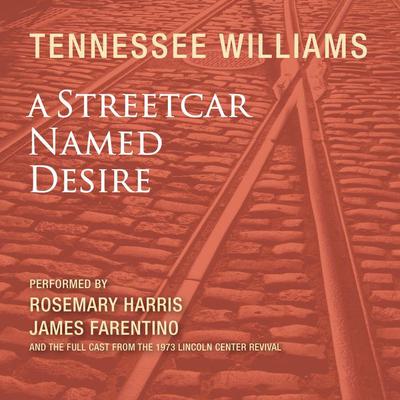 A Streetcar Named Desire Audiobook, by Tennessee Williams