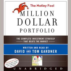 The Motley Fool Million Dollar Portfolio Audiobook, by David Gardner