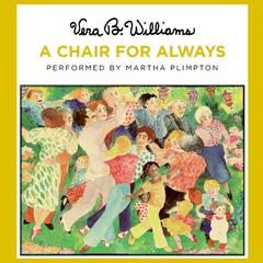 A Chair for Always Audiobook, by Vera B. Williams