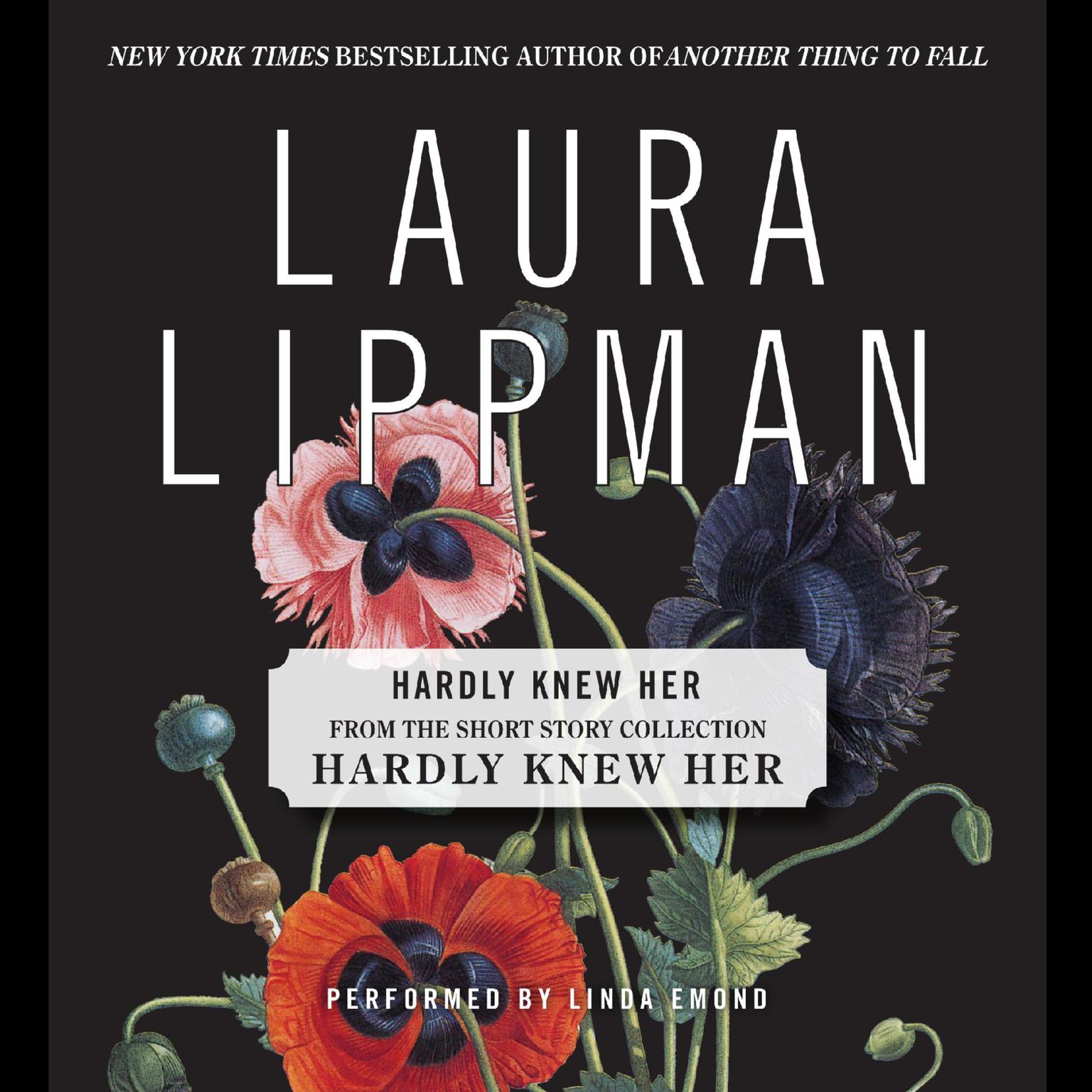 Hardly Knew Her Audiobook, by Laura Lippman