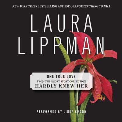 One True Love Audiobook, by Laura Lippman