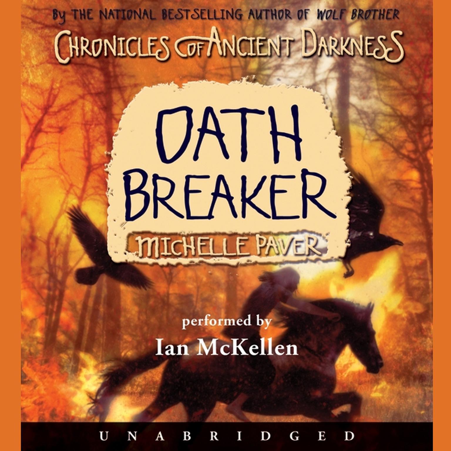 Chronicles of Ancient Darkness #5: Oath Breaker Audiobook, by Michelle Paver