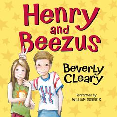 Henry and Beezus Audiobook, by Beverly Cleary