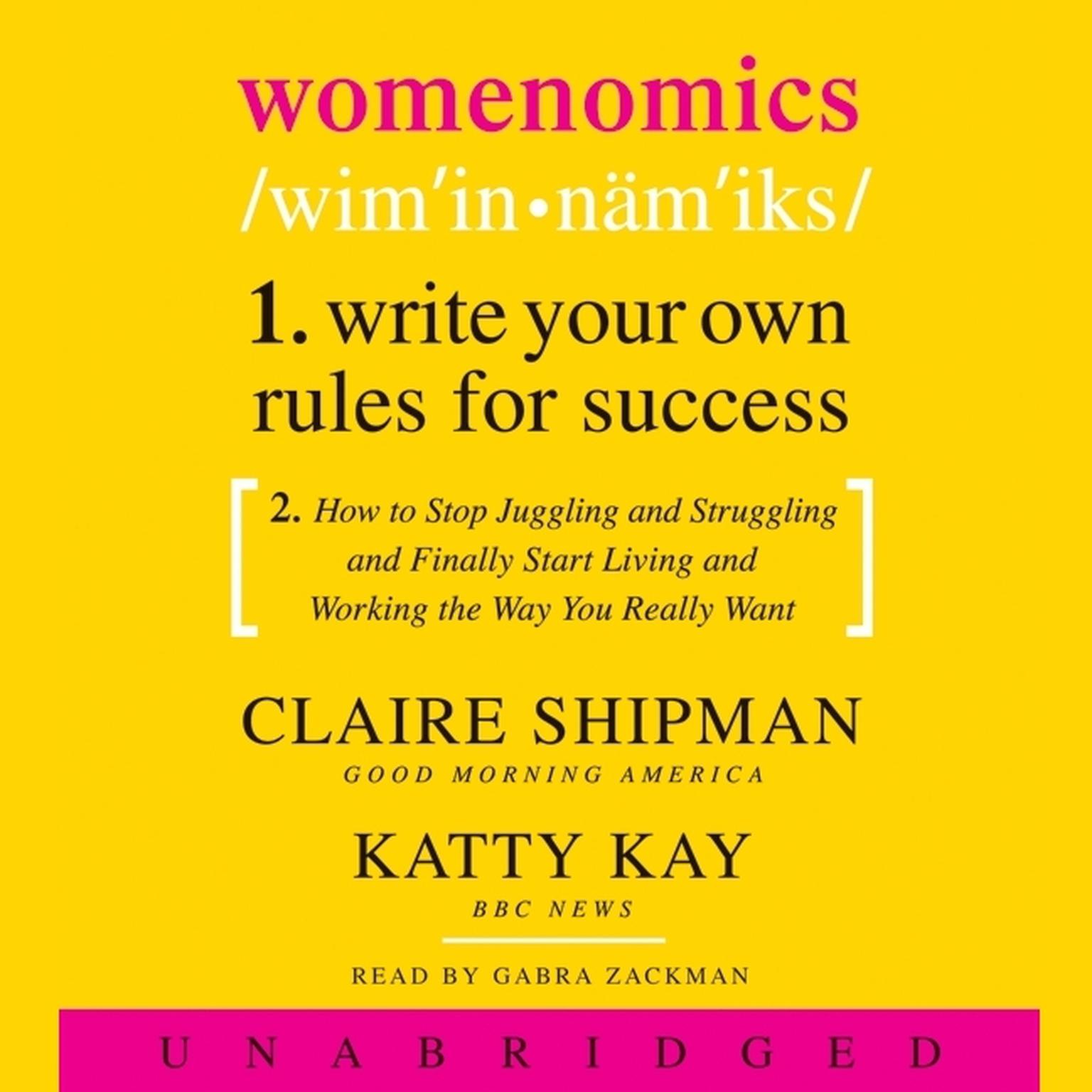Womenomics: Work Less, Achieve More, Live Better Audiobook, by Claire Shipman