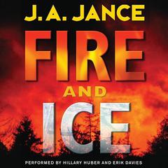 Fire and Ice: A Beaumont and Brady Novel Audiobook, by J. A. Jance